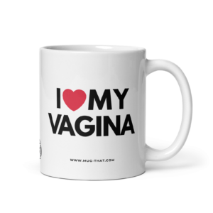 mug-that-lustige-kaffeetasse-i-love-my-vagina-statement-325ml.png I LOVE MY VAGINA