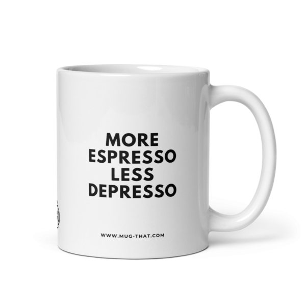 mug-that-lustige-kaffeetasse-more-espresso-less-depresso-325ml.png MORE ESPRESSO LESS DEPRESSO